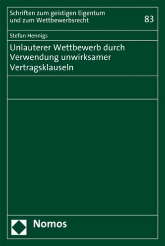 Unlauterer Wettbewerb durch Verwendung unwirksamer Vertragsklauseln