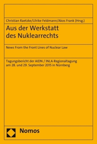 Aus der Werkstatt des Nuklearrechts