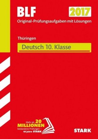 Besondere Leistungsfeststellung 2017 - Gymnasium Thüringen - Deutsch 10. Klasse