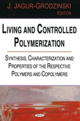 Living & Controlled Polymerization