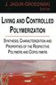 Living & Controlled Polymerization