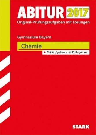 Abitur 2017 - Gymnasium Bayern - Chemie