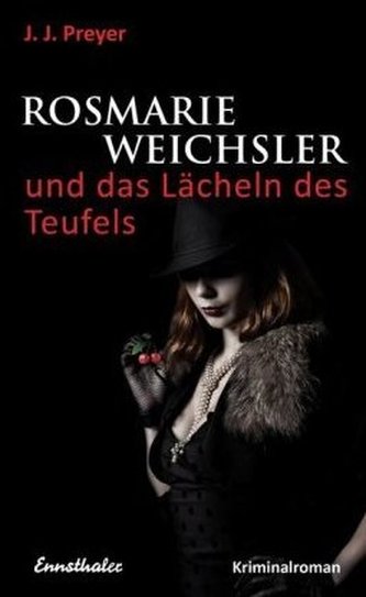 Rosmarie Weichsler und das Lächeln des Teufels