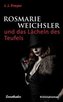 Rosmarie Weichsler und das Lächeln des Teufels