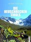 Die Heuschrecken Tirols
