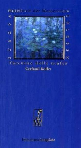 Notizbuch der Wasserrosen. Taccuino delle ninfee
