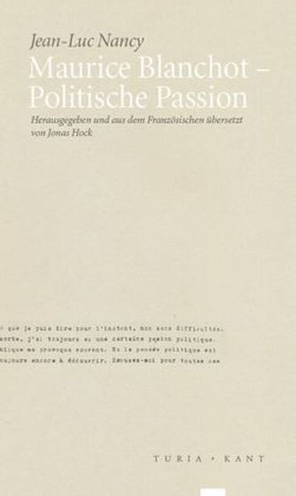 Maurice Blanchot - Politische Passion