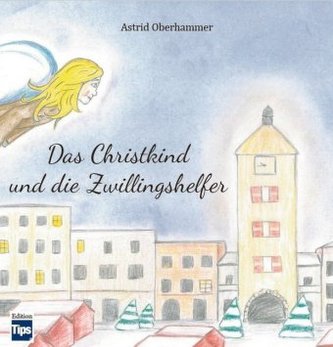 Das Christkind und die Zwillingshelfer