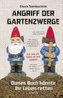 Angriff der Gartenzwerge
