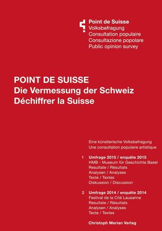 Point de Suisse - Die Vermessung der Schweiz/ Déchiffrer la Suisse