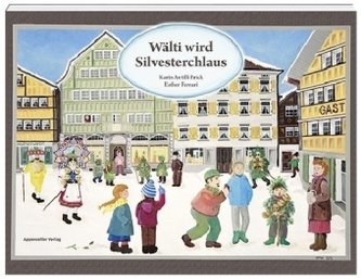 Wälti wird Silvesterchlaus