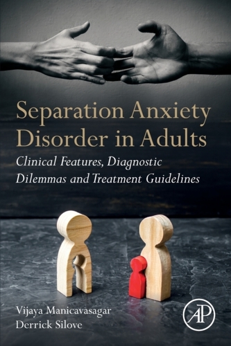 Separation Anxiety Disorder in Adults