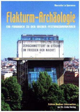 Flakturm-Archäologie