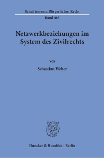 Netzwerkbeziehungen im System des Zivilrechts