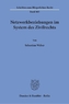 Netzwerkbeziehungen im System des Zivilrechts