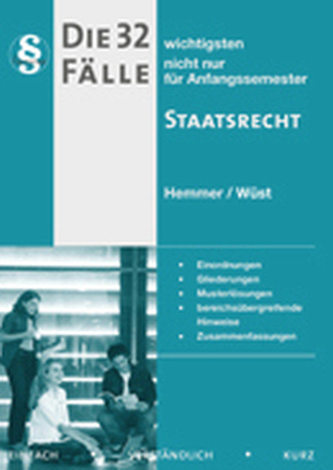 Die 32 wichtigsten Fälle Staatsrecht