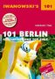 Iwanowski's 101 Berlin - Reiseführer von Iwanowski
