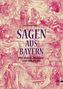 Sagen aus Bayern