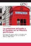 La empresa privada y el Estado en el México porfiriano