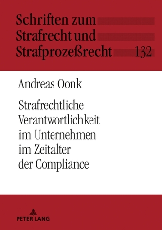 Strafrechtliche Verantwortlichkeit Im Unternehmen Im Zeitalter Der Compliance