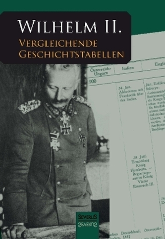 Wilhelm II. Vergleichende Geschichtstabellen