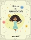 MALIA THE MAGNIFICENT