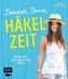 Sommer, Sonne, Häkelzeit