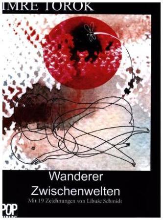 Wanderer. Zwischenwelten.