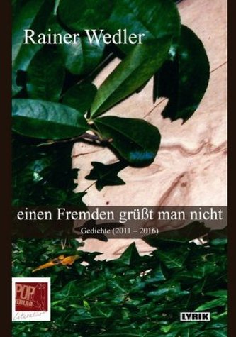 einen Fremden grüßt man nicht