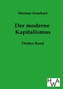Der moderne Kapitalismus. Bd.3