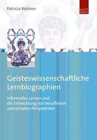 Geisteswissenschfatliche Lernbiographien