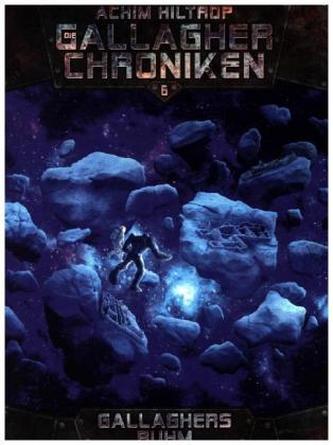 Die Gallagher-Chroniken - Gallaghers Ruhm