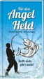 Für den Angelheld