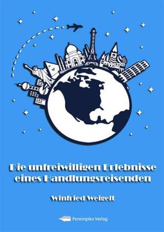 Die unfreiwilligen Erlebnisse eines Handlungsreisenden