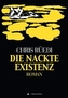 Die nackte Existenz