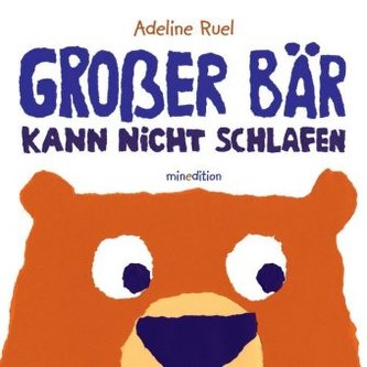 Großer Bär kann nicht schlafen