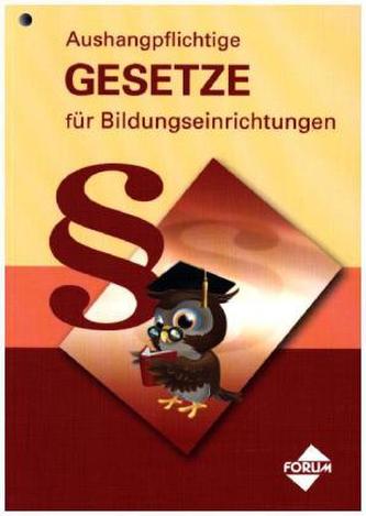 Aushangpflichtige Gesetze für Bildungseinrichtungen