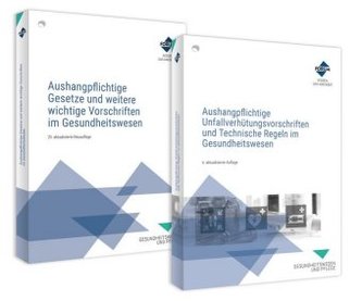 Das Aushangpflichten-Paket für das Gesundheitswesen - Aushangpflichtige Gesetze + Unfallverhütungsvorschriften, 2 Tle.