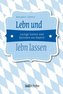 Lebn und lebn lassen