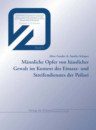 Männliche Opfer von häuslicher Gewalt im Kontext des Einsatz- und Streifendienstes der Polizei