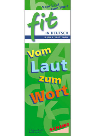 FIT in Deutsch - Lesen & verstehen, Vom Laut zum Wort
