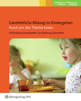 Rund um das Thema Essen, Praxisordner für Erzieherinnen
