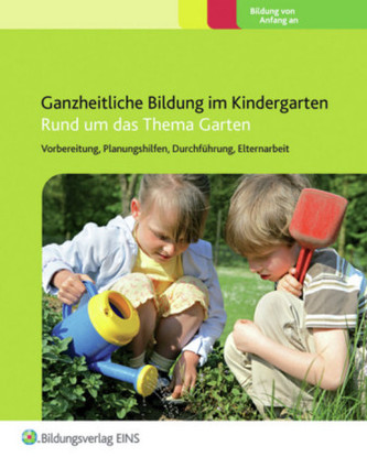 Rund um das Thema Garten, Praxisordner für Erzieherinnen