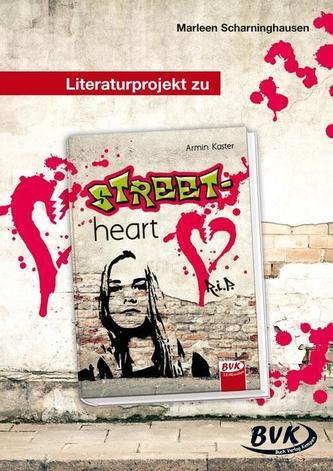 Literaturprojekt zu 'Street-heart'
