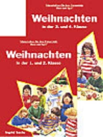 Weihnachten in der 1./2. und 3./4. Klasse, 2 Bde.
