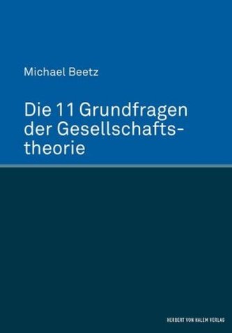 Die 11 Grundfragen der Gesellschaftstheorie