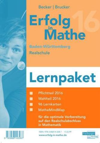 Erfolg in Mathe: Realschulabschluss 2016 - Lernpaket Baden-Württemberg