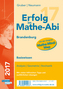 Erfolg im Mathe-Abi 2017 Basiswissen Brandenburg