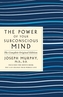 POWER OF YOUR SUBCONSCIOUS MIND