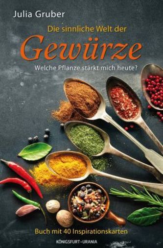 Die sinnliche Welt der Gewürze, m. 40 Karten